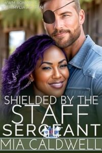 Book Cover: Shielded By The Staff Sergeant